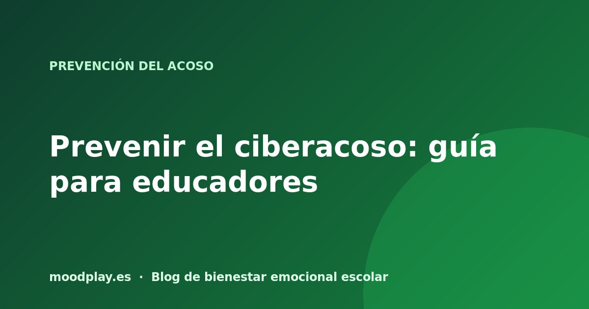 Portada del artículo: Prevenir el ciberacoso: guía para educadores